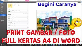 Cara Print Full Kertas A4 di Microsoft Word