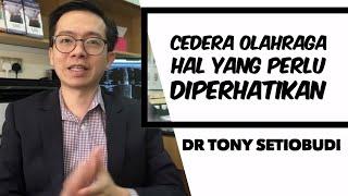 CEDERA OLAHRAGA - Hal yang perlu diperhatikan