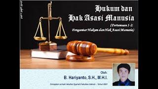 Hukum dan HAM #1-2 - Pengantar Hukum dan HAM