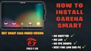 HOW TO INSTALL GARENA SMART  BEST MODIFIED  FREE FIRE VERSION  NO LAG  CDN FLUID