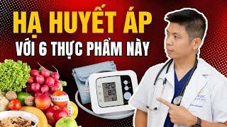 Hạ huyết áp không cần thuốc với 6 thực phẩm này  Dr Ngọc