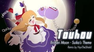 Touhou - Broken Moon Remix by NyxTheShield Suikas Theme