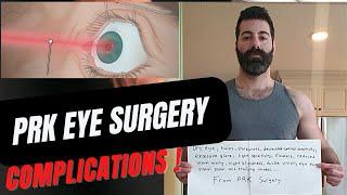 USA -  PRK eye surgery visual complications