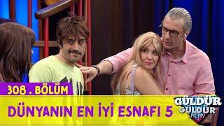 Dünyanın En İyi Esnafı 5 - 308.Bölüm Güldür Güldür Show