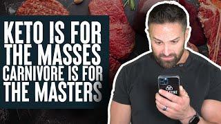 Keto is for the Masses Carnivore is for the Masters  What the Fitness  Biolayne