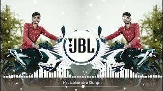 Kanuda ko dil lut le gi Gujri _ Dj Remix _ Mr. Lokendra Guna 7024817665