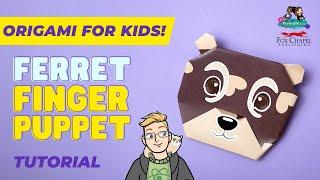 Ferret Finger Puppet  Easy & Fun Origami for Kids