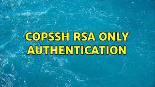 copssh RSA only authentication