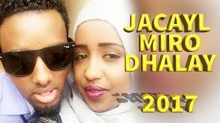 MURSAL MUUSE & HODAN ABDIRAHMAN l JACAYL MIRO DHALAY l TRUE STORY l 2016 HD