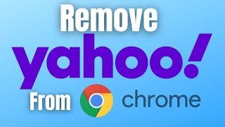 How To Remove YAHOO Search From Chrome Browser