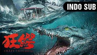 【INDO SUB】Buaya Gila Crazy Crocodile  Pertempuran Dengan Buaya Gila  Film Bencana