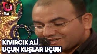 KIVIRCIK ALİ - UÇUN KUŞLAR UÇUN  Canlı Performans 02.05.2003