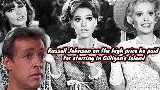 Russell Johnson on the high price he paid for starring in Gilligans Island