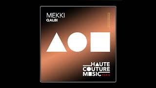 Mekki - Qalbi Original Mix