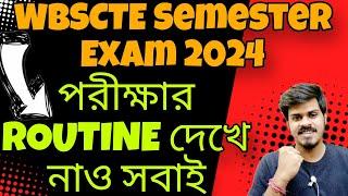 WBSCTE Semester Exam Routine WBSCTE New Notice WBSCTE Semester Exam 2024 WBSCTE New Update 2024