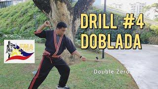 DRILL number 4 - DOBLADA  Arnis