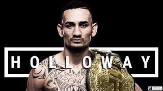 Max Blessed Holloway Highlights  Remember the Name