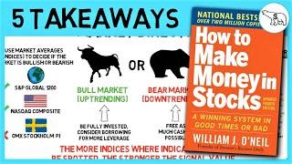 HOW TO MAKE MONEY IN STOCKS SUMMARY BY WILLIAM O’ NEIL