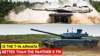 Is the T-14 Armata Better Than The Panther KF51?