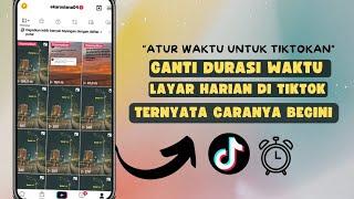 Cara Mengubah Waktu Layar Harian Tiktok