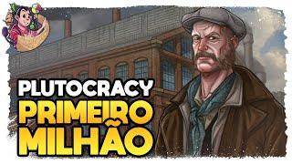 O PRIMEIRO MILHÃO Plutocracy Nova Saga #06