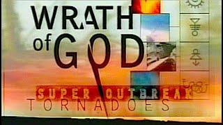 Wrath of God 1974 Super Outbreak Tornadoes Documentary 1999