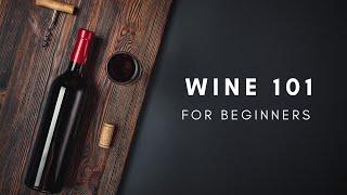 WINE 101 FOR BEGINNERS PART 1