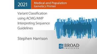 MPG Primer Variant Classification using ACMGAMP Interpreting Sequence Guidelines 2021