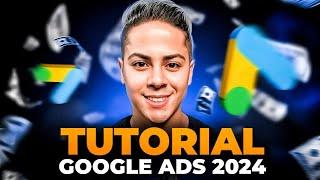 GOOGLE ADS PARA INICIANTES 2024  TUTORIAL COMPLETO PASSO A PASSO