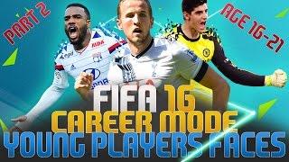 FIFA 16 Career Mode - Young Player Faces Age 16-21 PART 2