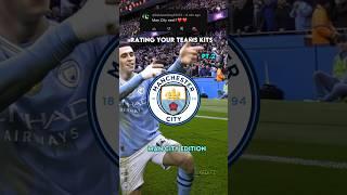 Rating Your Teams Kits Pt.2 Man City #shorts #football #trending @__TheRealAxiolLive__