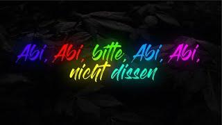 abi abi bitte nicht dissen LYRICS