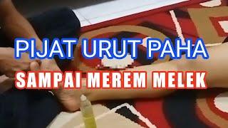 Pijat urut paha wanita cantik  pijat tradisional