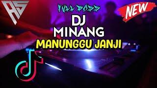 DJ MINANG FULL BASS 2024 MANUNGGU JANJI - MENGKANE Agus Sitepu