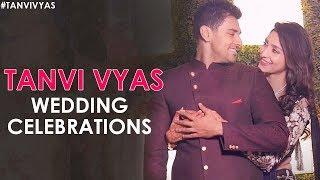 Actress Tanvi Vyas Wedding Celebrations  Magical Moments of Tanvi Vyas and Harsh Nagar