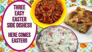 3 EASY EASTER SIDE DISHES  HERE COMES EASTER