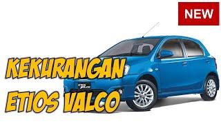  Kelebihan Dan Kekurangan Etios Valco