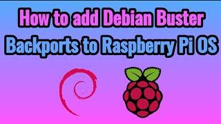 How to add Debian Buster Backports to Raspberry Pi OS
