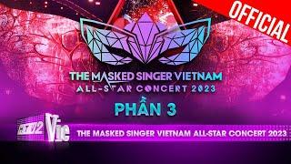 The Masked Singer Vietnam All-star Concert 2023-Tập 3Siêu Concert ngoài trời đẳng cấp nhất tháng 12