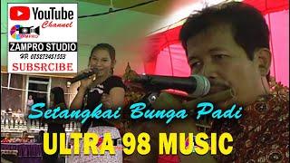 SETANGKAI BUNGA PADI  OM ULTRA 98 MUSIK PALEMBANG   DANGDUT ORIGINAL  ORKES PALEMBANG