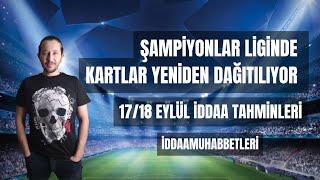 17 VE 18 EYLÜL İDDAA TAHMİNLERİ #iddaatahminleri #iddaa #galatasaray