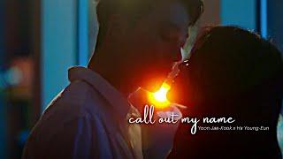 Yoon Jae-Kook  Ha Young-Eun  Call Out My Name fmv  Now We Are Breaking Up