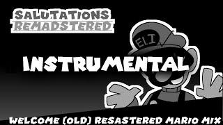 Salutations Remadstered - Welcome Resastered Mario Mix Instrumental