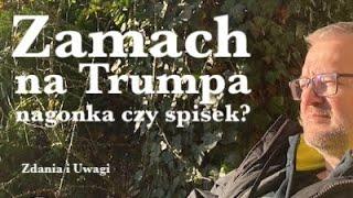 Zamach na Trumpa - nagonka czy spisek?