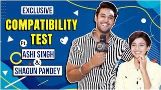 Meet Stars Ashi Singh & Shagun Pandeys Fun Compatibility Test