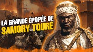 SAMORY TOURÉ The man most feared by the French colonizers