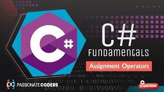 C# Fundamentals 13- Assignment Operators