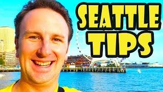 Seattle Travel Tips 8 Things to Know Before You Go