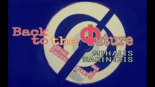 Back to the Φuture  Mihalis Rakintzis  DIGITAL STEREO 