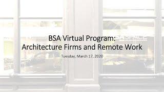 BSA  Virtual program Architecture firms and remote work Webinar